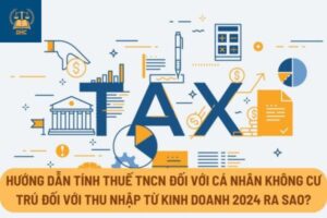 Cách tính thuế thu nhập cá nhân từ năm 2024