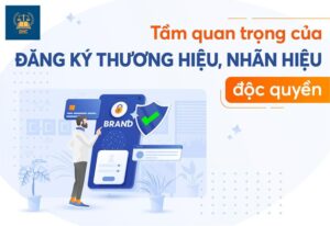 Đăng Ký Nhãn Hiệu: Bước Đầu Tiên Để Xây Dựng Thương Hiệu Vững Mạnh